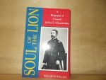 WALLACE, WILLARD M. - Soul of the lion  a biography of general Joshua L. Chamberlain