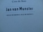 Boer, Cees de - Jan van Munster .    - beeld in energie/ bild in energie