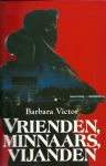 Victor, Barbara - Vrienden, minnaars, vijanden - thriller