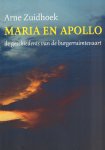 Zuidhoek, Arne - Maria en Apollo (De geschiedenis van de burgerruimtevaart), 123 pag. paperback, gave staat