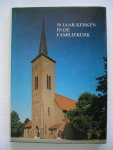 Aerdts, Th. J.C. e.a. - 50 jaar kerken in de familiekerk / Venlo