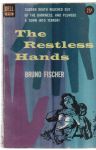 Fischer,Bruno - the restless hands