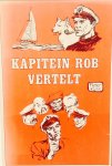 Kuhn, Pieter. - Kapitein Rob vertelt. Verhalen Evert Werkman Illustraties Pieter J. Kuhn.