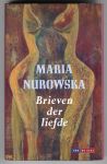 Nurowska, Maria - Brieven der liefde / Oorspronkelijke titel: Listi milosci / Vertaling Gerard Rasch