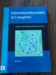 Sante, T. van - Implementing leading standards for IT Management. A guide for understanding and selecting standards