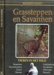 Honders, J .. Zuidermeer en de redactie The Reader's Digest - Grassteppen en savannen,Dieren in het wild,termieten, hyenahonden, gnoes, wevers, gaffelantilopen, neusberen, ooievaars, pecari's