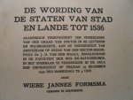 Formsma,  W.J. - De Wording van de Staten van Stad en Lande tot 1536