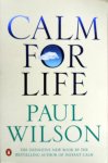 Wilson, Paul - Calm For Life (ENGELSTALIG)
