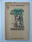 Persoons, Felix - Pim Pimpeltje en Rikke Dikkedij.