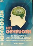 Brown, Mark E .. Vertaald door Elly Schurink -Vooren - Het Geheugen - De Schatkamer van het menselijk denken- werken, mogelijkheden en training