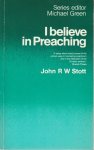 John RW Stott - I believe in Preaching