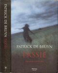 Bruyn, P. de   Omslagontwerp is van Wil Immink Foto  omslag  Gary Isaacs - Passie  ..  Haar passie werd de zijne