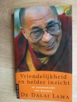 Dalai Lama - Vriendelijkheid en helder inzicht