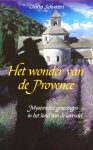 Schwietert, Charles - Het wonder van de Provence; mysterieuze genezingen in het land van de lavendel