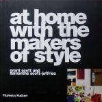 G.Scott and S. Scott-Jeffries. - At home with the makers of style.