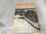 HEIJBROEK, J.F. - Willem Witsen en Dordrecht wandelen en varen door de stad rond 1900