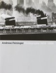 Feininger, Andreas - Andreas Feininger. Photographs 1928-1988.