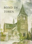 Beurskens,  Hub-Derks, Piet - Rond de TOREN ( geschiedenis van de gemeente heel en panheel met vele foto,s )