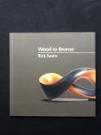 Swain, Rick ( werk van ) - Wood to Bronze