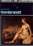 Dony Frans Mr. L. M. en Karel Braun & Anton P.A. Kops en Aad Rijpsma .. met heel veel zwart - wit & kleuren Illustraties - Rembrandt .. Het komplete werk van Rembrandt. Alle tot nu toe bekende schilderijen van Het komplete werk van Rembrandt .. met vele voorstudies en schetsen