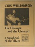 Williamson, Cris - Cris Williamson: The Changer and the Changed: a songbook of the album