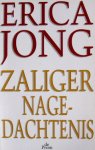 Jong, Erica - Zaliger nagedachtenis