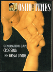  - Osho times Asia Edition  - Witnessing - Generation Gap: Crossing the great divide