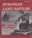 Dupuy, Trevor Nevitt - European Land Battles 1939-1943. The Military History of World War II: Volume 1 + 2 ( 1939-1943)