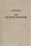 A. Vogel - De  kleine dokter