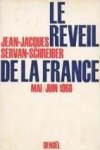 Servan-Schreiber, Jean-Jacques - Le reveil de la France, mai/juin 1968