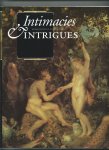 Broos, Ben - Intimacies and Intrigues. History paintings in the Mauritshuis.