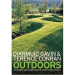 Gavin, Diarmuid, Conran, Terence - Outdoors / The Garden Design Book of the Twenty-first Century