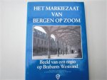 Vanwesenbeek Cees - Het markiezaat van Bergen op Zoom beeld van een regio op Brabants Westrand