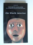 Alexander, Elizabeth - The black interior, essays