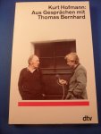 Hofmann, Kurt - Aus Gesprächen mit Thomas Bernard