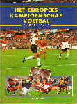 Graaf, Ben de - Het Europees Kampioenschap Voetbal. Zweden 1992.  Rijk geillustreerd. Hardcover, 144 blz., zeer goede staat