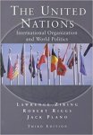 by Lawrence Ziring  (Author), Robert E. Riggs (Author), Jack A. Plano (Author) - The United Nations: International Organization and World Politics