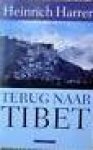 Harrer, Heinrich - Terug naar Tibet / druk 1