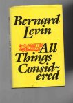 Levin Bernard - All things Considered