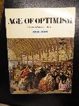 Palmer, Alan (editor) - Age of Optimism Milestones of History-VolumeV 1803-1896