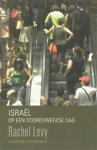 Levy, R. - Israel op een doordeweekse dag