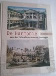 Minderhoud, J.M. - De Harmonie eens het culturele centrum van Groningen