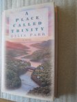 Parr, Delia - A Place Called Trinity