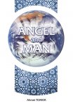 Tomor, Ahmet - Angel and man