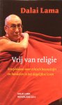 De Dalai Lama - Vrij van religie; een pleidooi voor ethisch bewustzijn en handelen in het dagelijkse leven