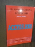 Toorn, Johan - Basishandleiding Access 2000. Leer nu Access 2000 in 20 minuten