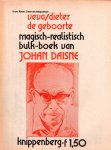 Daisne, Johan - Veva / Dieter / De geboorte. Magisch-realistisch bulk-boek