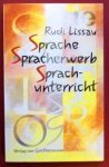Lissau, Rudi - Sprache, Spracherwerb, Sprachunterricht