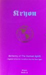 Carroll, Lee - Kryon, book III: Alchemy of the human spirit / A guide to human transition into the New Age