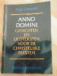 Lievaart - Anno Domini Gedichten en Liedteksten voor de christelijke feesten